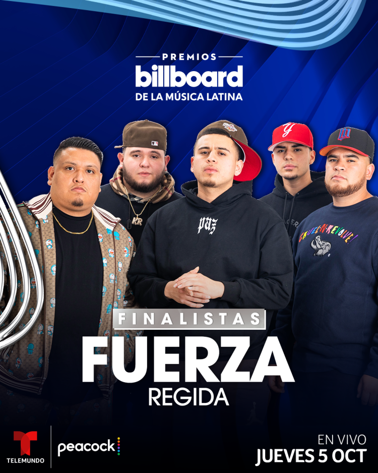 FUERZA REGIDA Finalista: Premios Billboard Música Latina 2023.